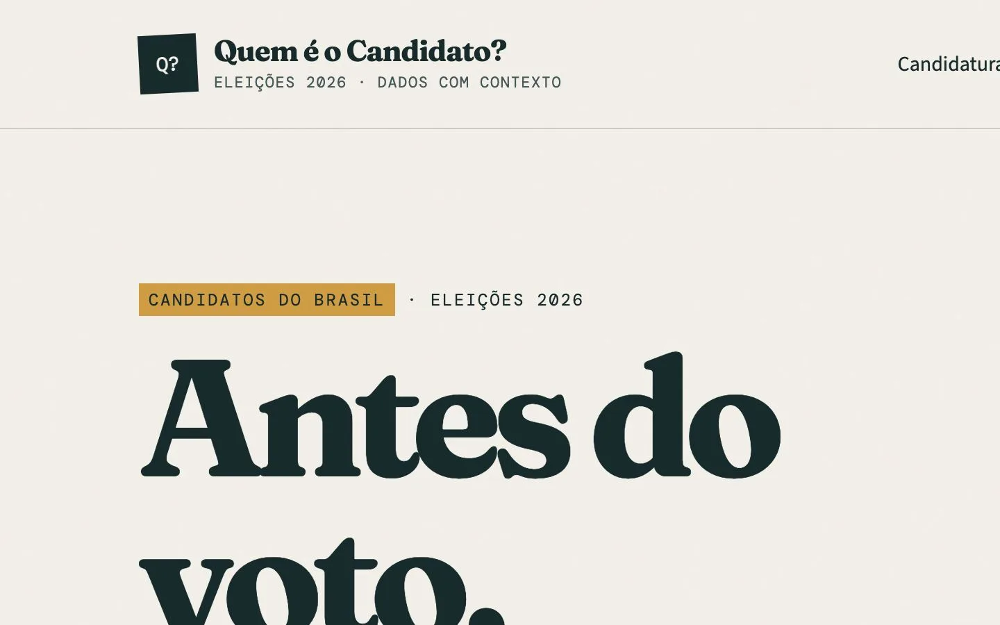 Quem é o Candidato homepage with editorial typography and 2026 election data.